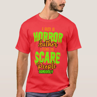 Lustiges Horror-Autor-Zitat Horror-Autor Au-Spruch T-Shirt