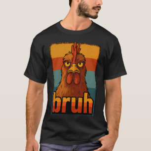 Lustiges Huhn Bruh Für Teens Jungs Mädchen Meme Gr T-Shirt