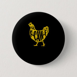 Lustiges Huhn F-Caw-F Henne Geflügel Hahn Stall Button