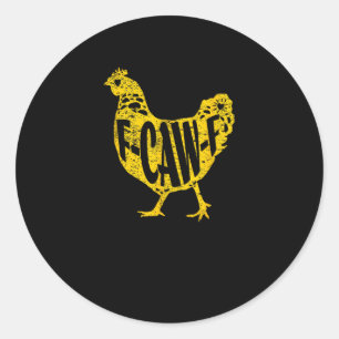 Lustiges Huhn F-Caw-F Henne Geflügel Hahn Stall Runder Aufkleber