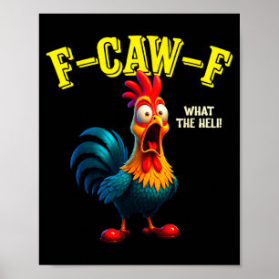 Lustiges Huhn F-caw-f Was Das Heli Hahn Humor Poster