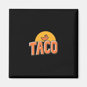 Lustiges Hühnchen-Meme Trendiger Taco Trump immer Magnet