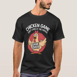 Lustiges Hühnchen Spiel Schau dir das Huhn nicht a T-Shirt