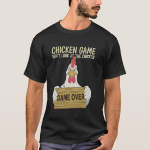 Lustiges Hühner-Spiel Schau dir das Huhn nicht an  T-Shirt