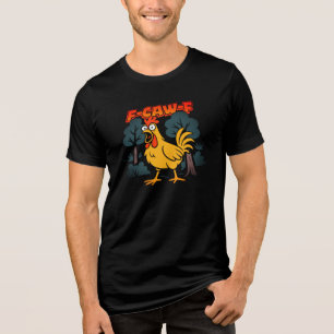 Lustiges Hühner T-Shirt – F-Caw-F Comic Stil Kunst Tri-Blend Shirt
