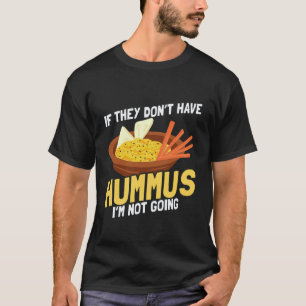 Lustiges Hummus-Design Veganer pflanzlicher Humor T-Shirt