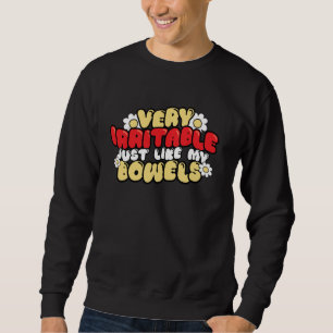 Lustiges IBS Sehr Reizbar Genau Wie Mein Darm-Synd Sweatshirt