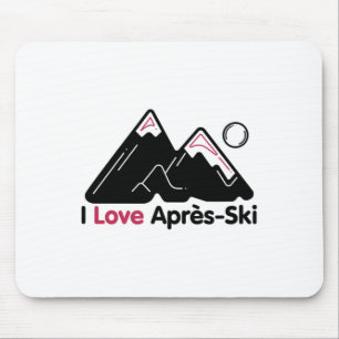 Lustiges Ich Liebe Apres Ski Shirt - Großartiges S Mousepad