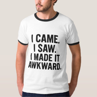 Lustiges Introvertierten-Zitat-T-Shirt – Ich kam,  T-Shirt