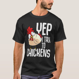 Lustiges Ja, ich rede mit Hühnern Geschenk Cooles  T-Shirt