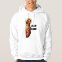 Lustiges Jesus "Ich habe das gesehen" christliches