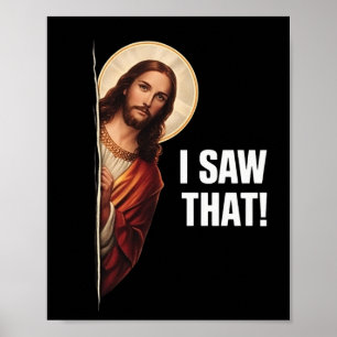 Lustiges Jesus "Ich habe das gesehen" christliches Poster