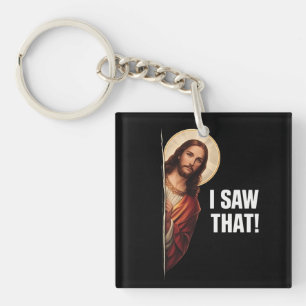 Lustiges Jesus "Ich habe das gesehen" christliches Schlüsselanhänger