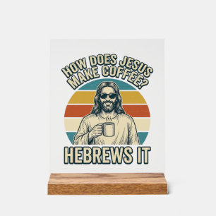 Lustiges Jesus Kaffee Vintage Gravur Shirt Design_ Acrylschild