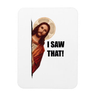 Lustiges Jesus-Meme-Zitat, ich sah, dass Jesus Magnet