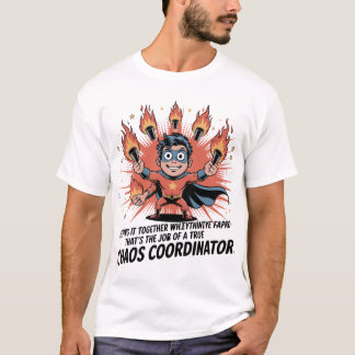 Lustiges Job- & Lebenszitat-Design T-Shirt
