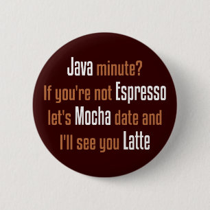 Lustiges Kaffee-Datum Button