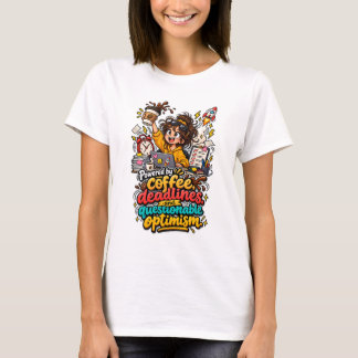 Lustiges Kaffee-Fristen-Optimismus-Zitat T-Shirt