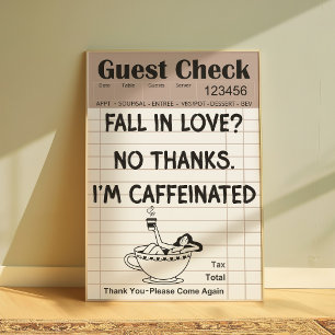 Lustiges Kaffee-Gastcheck-Poster Poster