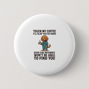Lustiges Kaffee-Hund Vintage-Gravur-Shirt-Design_1 Button