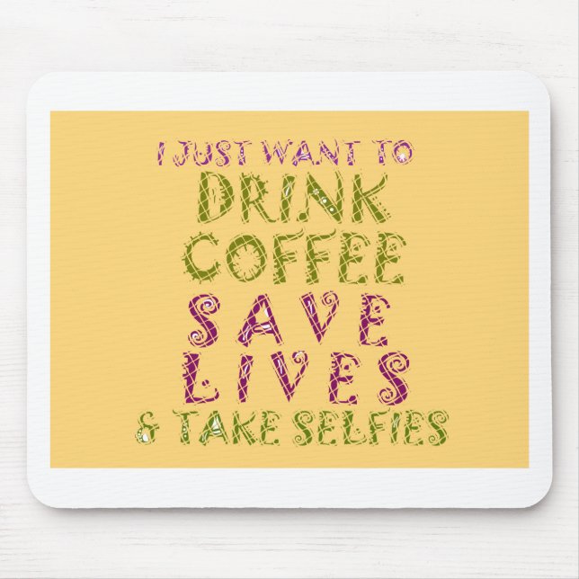 Lustiges Kaffee-Selfie-Zitat-Design Mousepad (Vorne)