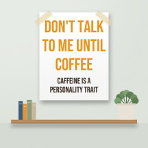 Lustiges Kaffeeposter: Rede noch nicht mit mir