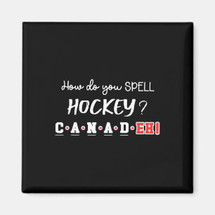 Lustiges Kanada Hockey Eh Rechtschreibung Kanadisc Magnet