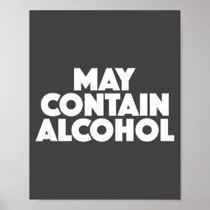 Lustiges Kann Alkohol enthalten Party-Outfit Poster