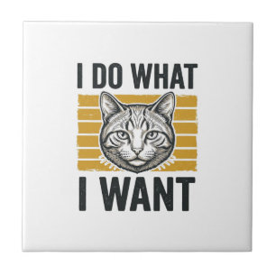 Lustiges Katze Ich Tue Was Ich Will Vintage Gravur Fliese