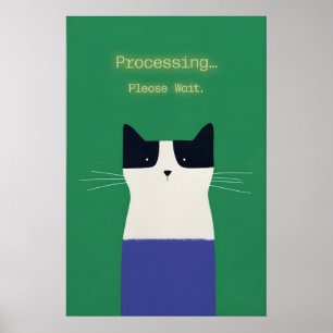 Lustiges Katzen-'Verarbeitungs'-Poster Tech-Humor- Poster