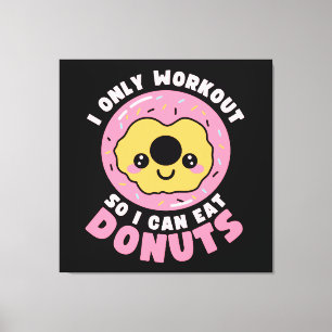 Lustiges Kawaii-Donuts-Workout-Zitat Leinwanddruck