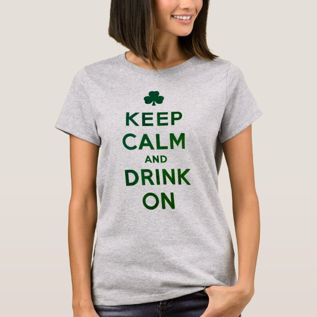 Lustiges Keep Calm und Drink On St. Patrick Shirt (Vorderseite)
