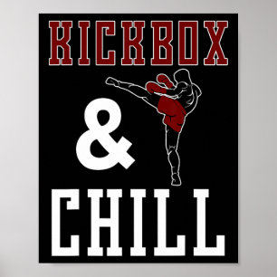 Lustiges Kickbox- und Chill-Kickbox-Zitat-Meme-Ges Poster