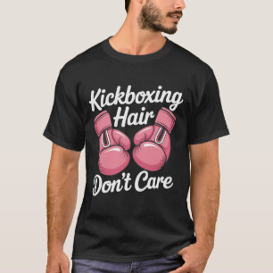 Lustiges Kickboxen-Haar-ist-egal-Arbeits-T-Shirt  T-Shirt