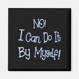Lustiges Kindershirt Ich Kann Es Selbst Machen Kin Magnet
