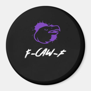 Lustiges Krähen-Logo F-Caw-F – Krächzt um Aufmerks Magnet