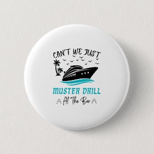 Lustiges Kreuzfahrt-Muster-Drill-Trinkdesign Button