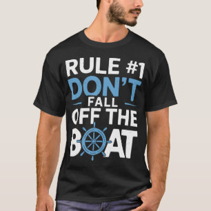 Lustiges Kreuzfahrtdesign Regel Nr. 1 Fall nicht v T-Shirt