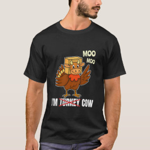 Lustiges Kuh-Erntedankgeschenk - Ich bin Turkey Mo T-Shirt
