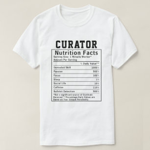 Lustiges Kurator Ernährungsfakten Museumspersonal  T-Shirt