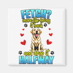 Lustiges Labrador Retriever-Design für Hundebesitz Magnet