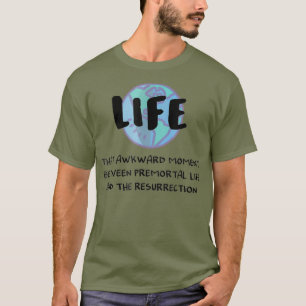 Lustiges LDS-Mormon-Leben von der Präexistenz bis T-Shirt