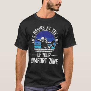 Lustiges Leben beginnt am Ende deiner Komfortzone T-Shirt