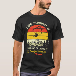 Lustiges Leben Beginnt Am Ende Deines Komforts Sky T-Shirt