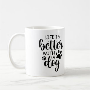 Lustiges Leben ist besser mit einem Hund Kaffeetasse