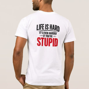Lustiges Leben ist hart Shirt Dunkler Humor Tee, S