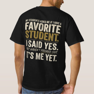 Lustiges Lehrer Lieblings-Schüler Humor T-Shirt