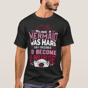 Lustiges Meerjungfrau-Geschenk für Krankenschweste T-Shirt
