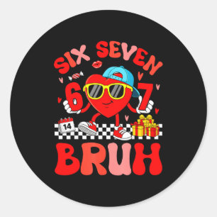 Lustiges Meme 67 Six Seven Bruh Valentins Herz Kle Runder Aufkleber