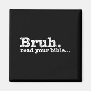 Lustiges Meme bruh lies Bibel christlich religiösL Magnet